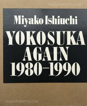 Miyako Ishiuchi,YOKOSUKA AGAIN 1980-1990 (SIGNED)
