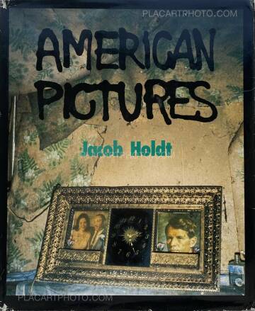 Jacob Holdt ,American Pictures: A Personal Journey Through the American Underclass Jacob Holdt ,American Pictures: A Personal Journey Through the American Underclass