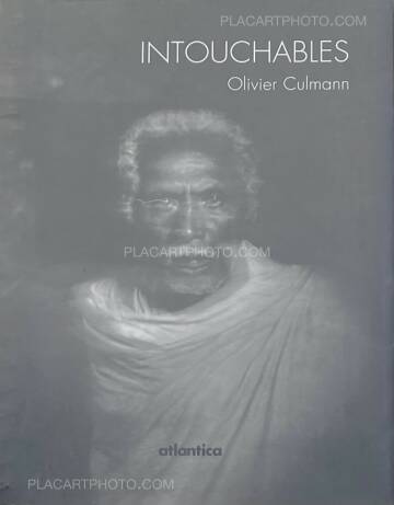 Olivier Culmann,INTOUCHABLES (NUMBERED) Olivier Culmann,INTOUCHABLES (NUMBERED)