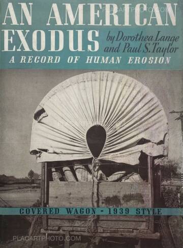 Dorothea Lange ,An American Exodus (COVER IS A FACSIMILE) Dorothea Lange ,An American Exodus (COVER IS A FACSIMILE)