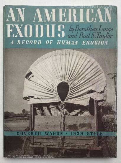 Dorothea Lange ,An American Exodus (COVER IS A FACSIMILE) Dorothea Lange ,An American Exodus (COVER IS A FACSIMILE)