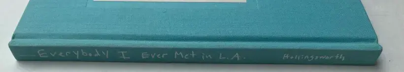 Jonathan Hollingsworth – Everybody I Ever Met in L. A.