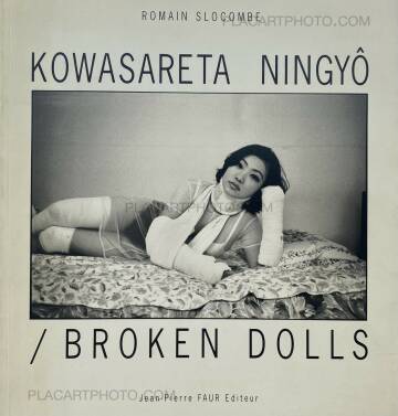 Romain Slocombe,KOWASARETA NINGYÔ / BROKEN DOLLS 