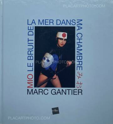 Marc Gantier,MIO : le bruit de la mer dans ma chambre (WITH 4 SIGNED PRINTS) Marc Gantier,MIO : le bruit de la mer dans ma chambre (WITH 4 SIGNED PRINTS)