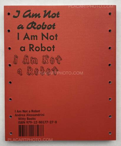 Andrea Alessandrini,I Am Not a Robot Andrea Alessandrini,I Am Not a Robot
