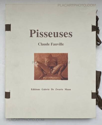 Claude Fauville ,Pisseuses (SIGNED AND LIMITED TO 20 COPIES) Claude Fauville ,Pisseuses (SIGNED AND LIMITED TO 20 COPIES)