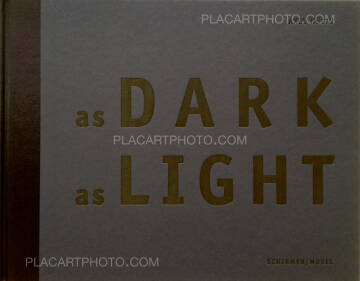 Axel Hütte,As Dark As Light Axel Hütte,As Dark As Light