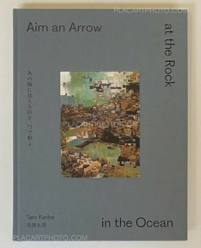Taro Karibe ,Aim an Arrow at the Rock in the Ocean (SIGNED) Taro Karibe ,Aim an Arrow at the Rock in the Ocean (SIGNED)