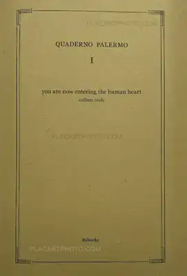 Callum Royle – You are now entering the human heart (QUADERNO PALERMO I)