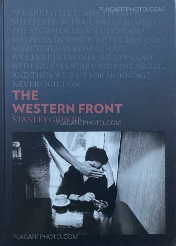 Stanley Greene,THE WESTERN FRONT