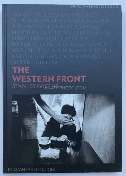 Stanley Greene,THE WESTERN FRONT