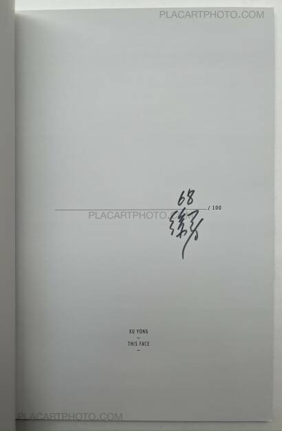 Xu Yong,This Face (SIGNED AND NUMBERED 68/100) Xu Yong,This Face (SIGNED AND NUMBERED 68/100)