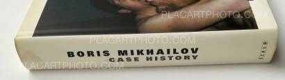 Boris Mikhailov,CASE HISTORY (SIGNED) Boris Mikhailov,CASE HISTORY (SIGNED)