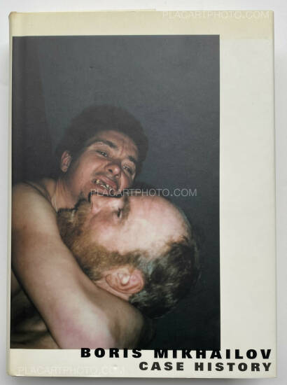 Boris Mikhailov,CASE HISTORY (SIGNED) Boris Mikhailov,CASE HISTORY (SIGNED)