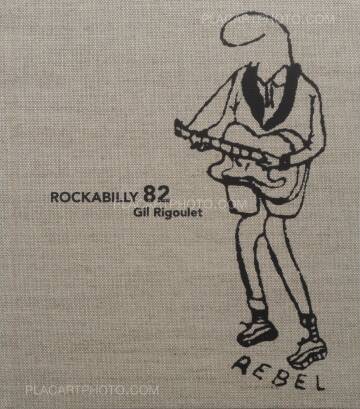 Gil Rigoulet,Rockabilly 82 (signed) Gil Rigoulet,Rockabilly 82 (signed)