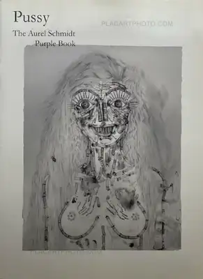 Aurel Schmidt – Pussy The Aurel Schmidt Purple Book