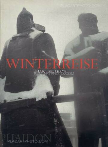 Luc Delahaye,Winterreise