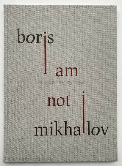 Boris Mikhailov,I Am Not I Boris Mikhailov,I Am Not I