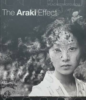 Nobuyoshi Araki,The Araki Effect Nobuyoshi Araki,The Araki Effect