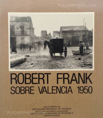 Robert Frank,SOBRE VALENCIA 1950 Robert Frank,SOBRE VALENCIA 1950