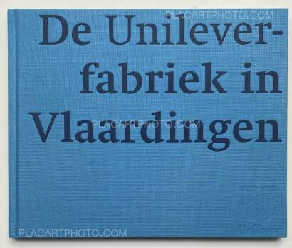 Bart Sorgedrager,De Unileverfabriek in Delft, Loosdrecht en Vlaardingen (Numbered and signed, edt of 50)