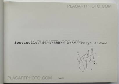 Jane Evelyn Atwood,Sentinelles de l’ombre (Signed) Jane Evelyn Atwood,Sentinelles de l’ombre (Signed)