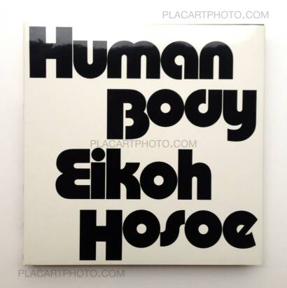 Eikoh Hosoe,HUMAN BODY Eikoh Hosoe,HUMAN BODY