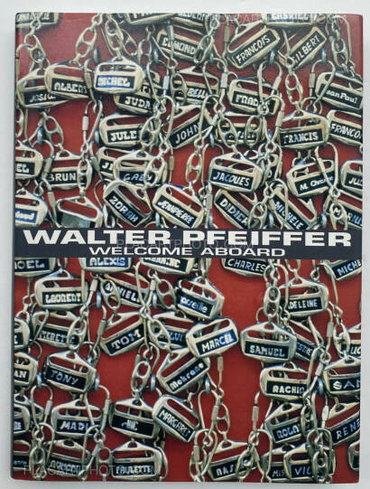 Walter Pfeiffer,WELCOME ABOARD