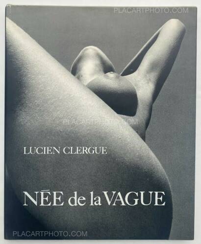 Lucien Clergue,NÉE DE LA VAGUE (With a signed vintage print) Lucien Clergue,NÉE DE LA VAGUE (With a signed vintage print)