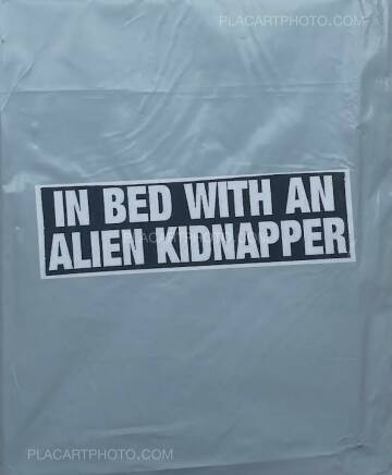 Thibault Tourmente,IN BED WITH AN ALIEN KIDNAPPER (Signed and numbered, edt of 20) Thibault Tourmente,IN BED WITH AN ALIEN KIDNAPPER (Signed and numbered, edt of 20)