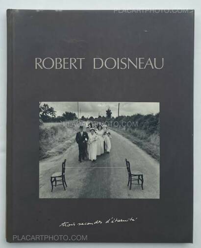 Robert Doisneau,trois secondes d'éternité (Association copy) Robert Doisneau,trois secondes d'éternité (Association copy)