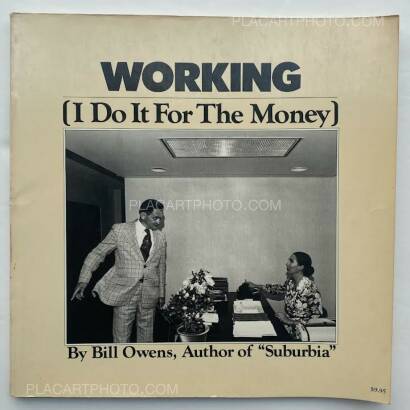 Bill Owens ,WORKING (I Do It For Money)  Bill Owens ,WORKING (I Do It For Money)