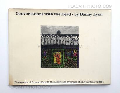 Danny Lyon,Conversations with the Dead (True first edition) Danny Lyon,Conversations with the Dead (True first edition)
