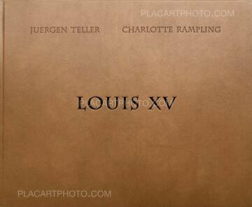 Juergen Teller,LOUIS XV (SIGNED) Juergen Teller,LOUIS XV (SIGNED)