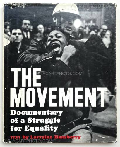 Various photographers,The Movement : Documentary of a Struggle for Equality Various photographers,The Movement : Documentary of a Struggle for Equality