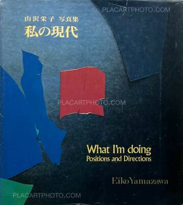 Eiko Yamazawa,Watashi no gendai / What I'm Doing : Position and Direction 