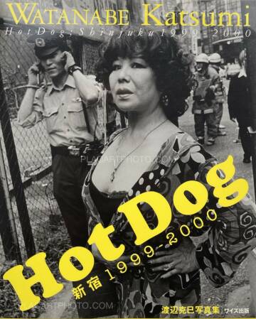 Katsumi Watanabe,Hot Dog Shinjuku 1999-2000 (SIGNED)