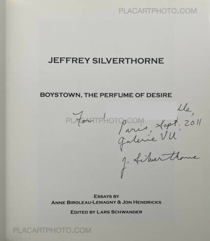 Jeffrey Silverthorne,Boystown, The Perfume of Desire (INSCRIBED COPY)