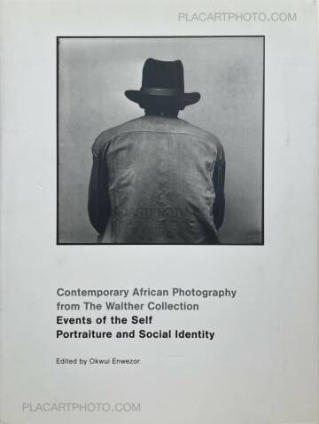 Various photographers,Contemporary African photography from the Walther collection. Events of the Self: Portraiture and Social Identity. Various photographers,Contemporary African photography from the Walther collection. Events of the Self: Portraiture and Social Identity.