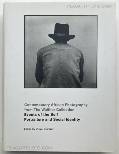 Various photographers,Contemporary African photography from the Walther collection. Events of the Self: Portraiture and Social Identity. Various photographers,Contemporary African photography from the Walther collection. Events of the Self: Portraiture and Social Identity.