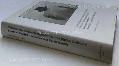 Various photographers,Contemporary African photography from the Walther collection. Events of the Self: Portraiture and Social Identity. Various photographers,Contemporary African photography from the Walther collection. Events of the Self: Portraiture and Social Identity.