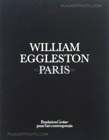 William Eggleston,Paris (Signed and limited of 100 copies ) William Eggleston,Paris (Signed and limited of 100 copies )