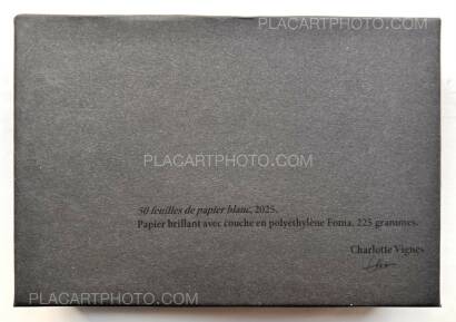 Charlotte Vignes,50 feuilles de papier blanc (UNIQUE COPY) Charlotte Vignes,50 feuilles de papier blanc (UNIQUE COPY)