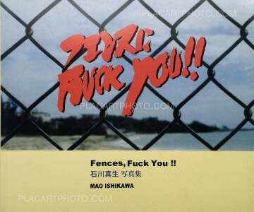 Mao Ishikawa,Fences, Fuck You !! (Signed) Mao Ishikawa,Fences, Fuck You !! (Signed)