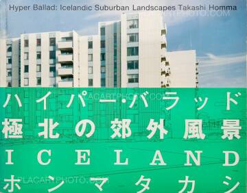 Takashi Homma,Hyper Ballad: Icelandic Suburban Landscapes
