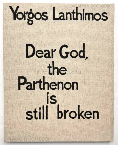 Yorgos Lanthimos,Dear God, the Parthenon is still broken (2nd printing)