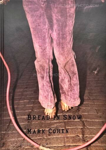 Mark Cohen,Bread in Snow