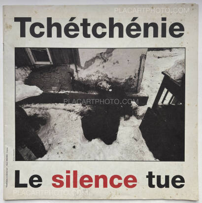 Various photographers,Tch&eacute;tch&eacute;nie. Le Silence Tue