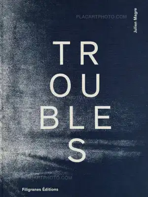 Julien Magre – Troubles